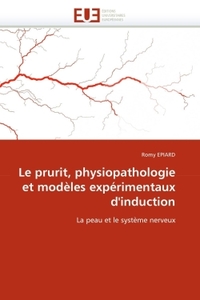 Le prurit, physiopathologie et modèles expérimentaux d''induction