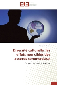 Diversité culturelle: les effets non ciblés des accords commerciaux