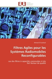 Filtres agiles pour les systèmes radiomobiles reconfigurables