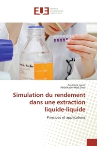 SIMULATION DU RENDEMENT DANS UNE EXTRACTION LIQUIDE-LIQUIDE - PRINCIPES ET APPLICATIONS