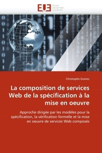 La composition de services web de la spécification à la mise en oeuvre