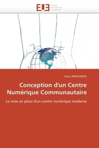 Conception d'un centre numérique communautaire