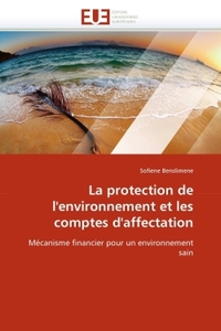 La protection de l''environnement et les comptes d''affectation