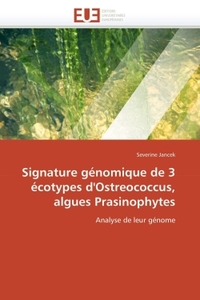 Signature génomique de 3 écotypes d'ostreococcus, algues prasinophytes