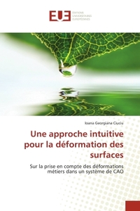 Une approche intuitive pour la déformation des surfaces