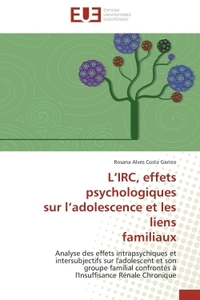L'IRC, effets psychologiques sur l'adolescence et les liens familiaux