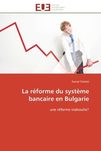 La réforme du système bancaire en Bulgarie