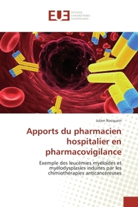 Apports du pharmacien hospitalier en pharmacovigilance