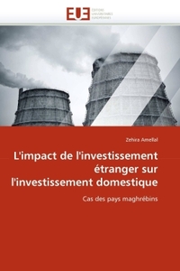 L''impact de l''investissement étranger sur l''investissement domestique