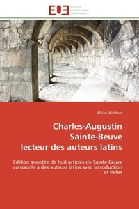CHARLES-AUGUSTIN SAINTE-BEUVE LECTEUR DES AUTEURS LATINS