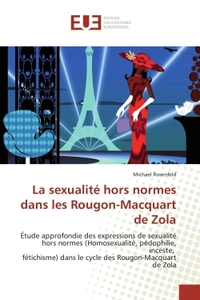 La sexualité hors normes dans les Rougon-Macquart de Zola