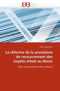 La réforme de la procédure de recouvrement des impôts d''état au benin