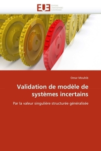 Validation de modèle de systèmes incertains