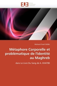 Métaphore corporelle et problématique de l'identité au maghreb