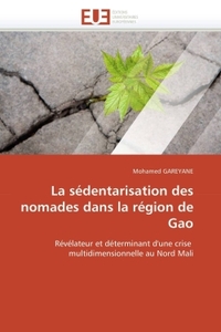 La sédentarisation des nomades dans la région de Gao