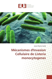 Mécanismes d'Invasion Cellulaire de Listeria monocytogenes