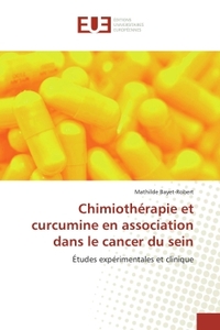 CHIMIOTHERAPIE ET CURCUMINE EN ASSOCIATION DANS LE CANCER DU SEIN