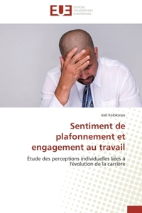 Sentiment de plafonnement et engagement au travail