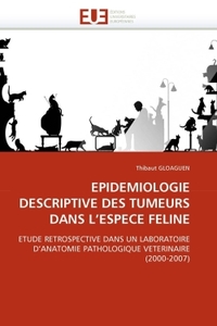Epidemiologie descriptive des tumeurs dans l''espece feline