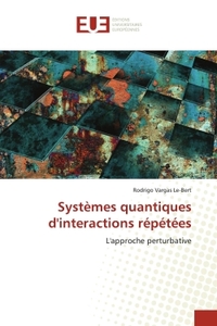 SYSTEMES QUANTIQUES D''INTERACTIONS REPETEES