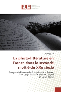 La photo-littérature en France dans la seconde moitié du XXe siècle