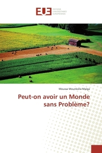 Peut-on avoir un monde sans problème?