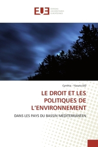 LE DROIT ET LES POLITIQUES DE L'ENVIRONNEMENT