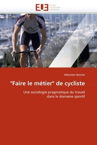"faire le métier" de cycliste