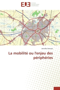 La mobilité ou l'enjeu des périphéries