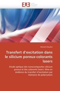 Transfert d excitation dans le silicium poreux-colorants lasers