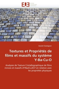 Textures et propriétés de films et massifs du système y-ba-cu-o