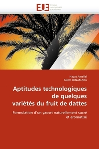 Aptitudes technologiques de quelques variétés du fruit de dattes