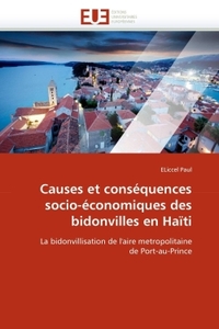 Causes et conséquences socio-économiques des bidonvilles en haïti