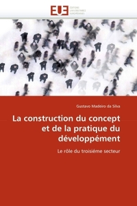 La construction du concept et de la pratique du développément