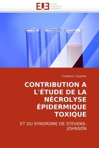 Contribution a l''étude de la nécrolyse épidermique toxique
