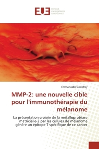 MMP-2: UNE NOUVELLE CIBLE POUR L'IMMUNOTHERAPIE DU MELANOME
