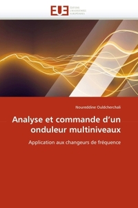 Analyse et commande d''un onduleur multiniveaux