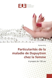 Particularités de la maladie de Dupuytren chez la femme
