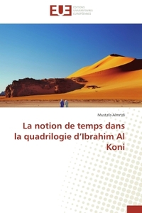 La notion de temps dans la quadrilogie d'Ibrahim Al Koni