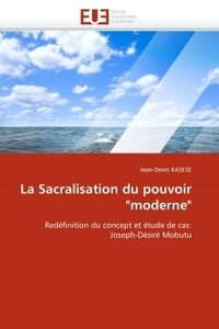 La sacralisation du pouvoir "moderne"