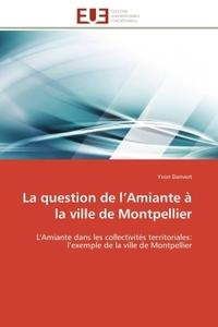 La question de l amiante à la ville de montpellier