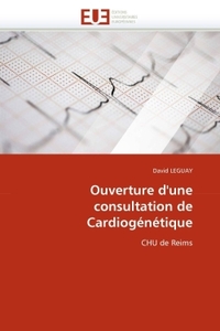Ouverture d''une consultation de cardiogénétique