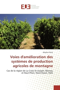 VOIES D''AMELIORATION DES SYSTEMES DE PRODUCTION AGRICOLES DE MONTAGNE