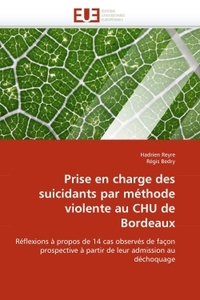 Prise en charge des suicidants par méthode violente au chu de bordeaux