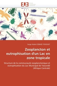Zooplancton et eutrophisation d'un lac en zone tropicale