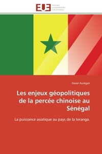 Les enjeux géopolitiques de la percée chinoise au sénégal