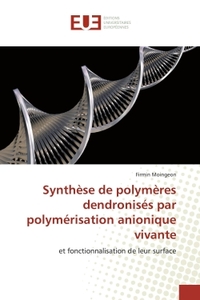 SYNTHESE DE POLYMERES DENDRONISES PAR POLYMERISATION ANIONIQUE VIVANTE