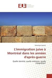L'immigration juive à Montréal dans les années d'après-guerre