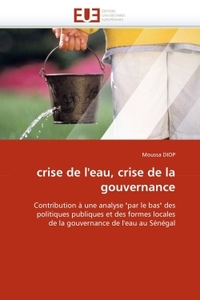 Crise de l''eau, crise de la gouvernance