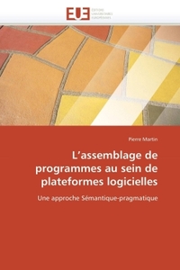 L assemblage de programmes au sein de plateformes logicielles